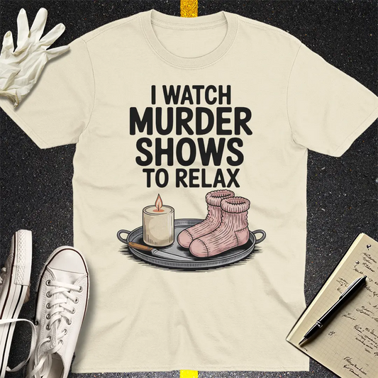 Murder Shows & Chill T-Shirt - Natural