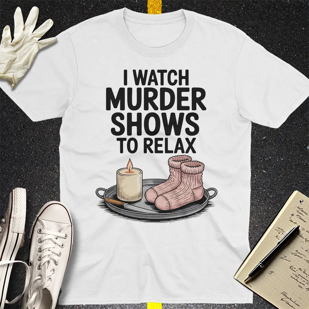 Murder Shows & Chill T-Shirt - White