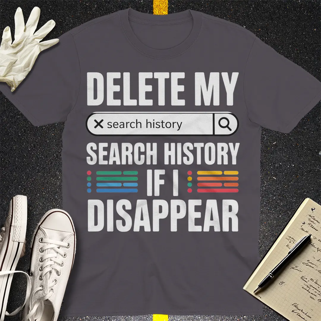 Delete My Search History T-Shirt - Charcoal