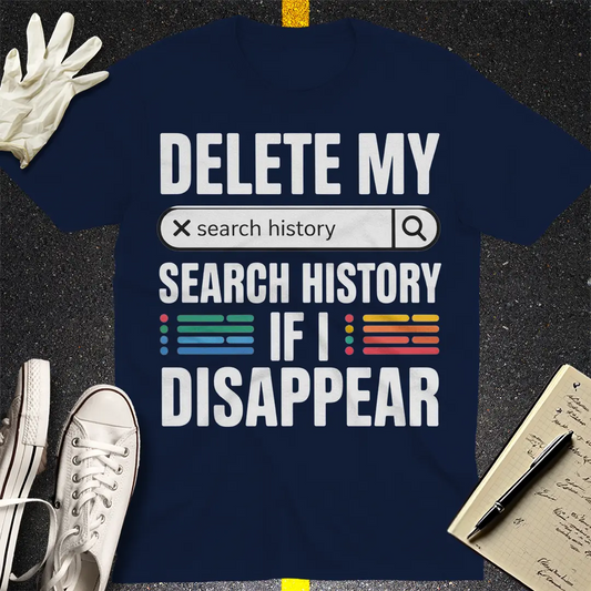 Delete My Search History T-Shirt - Navy