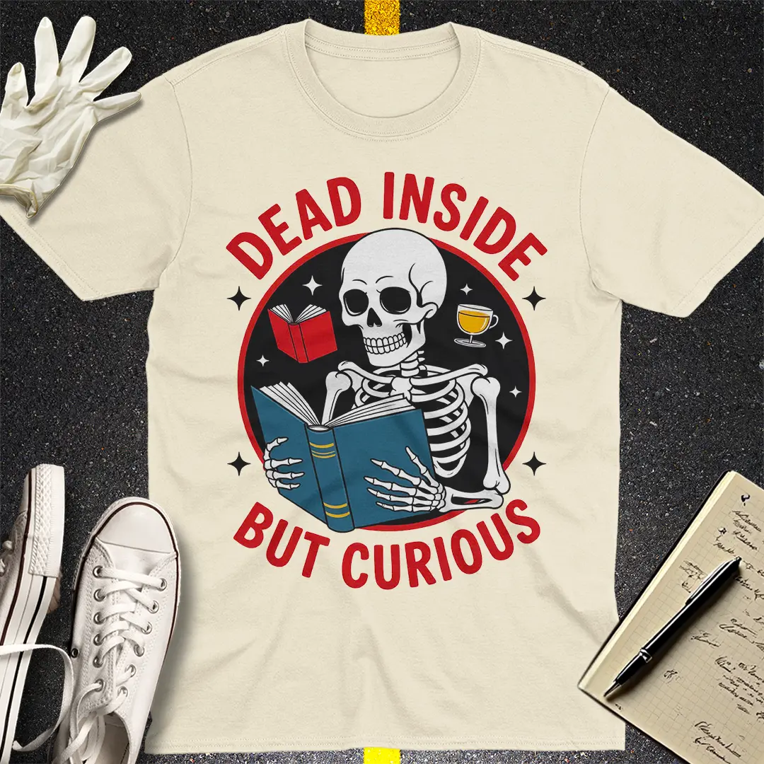 Dead Inside But Curious T-Shirt - Natural