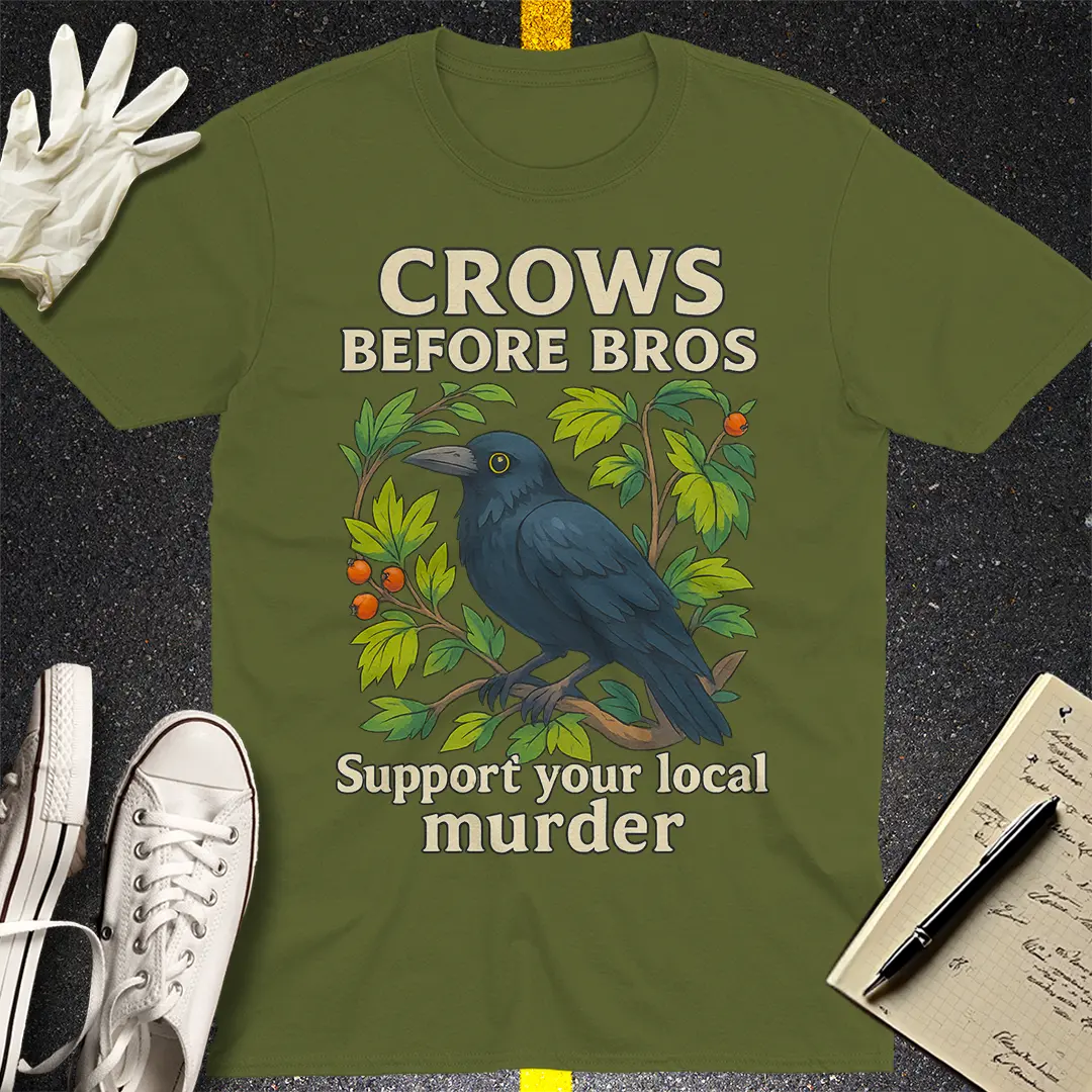Crows Before Bros T-Shirt - Military Green