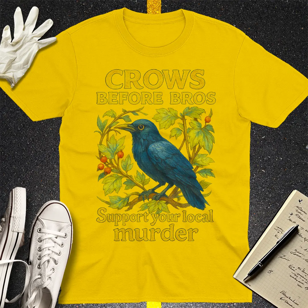Crows Before Bros T-Shirt - Daisy