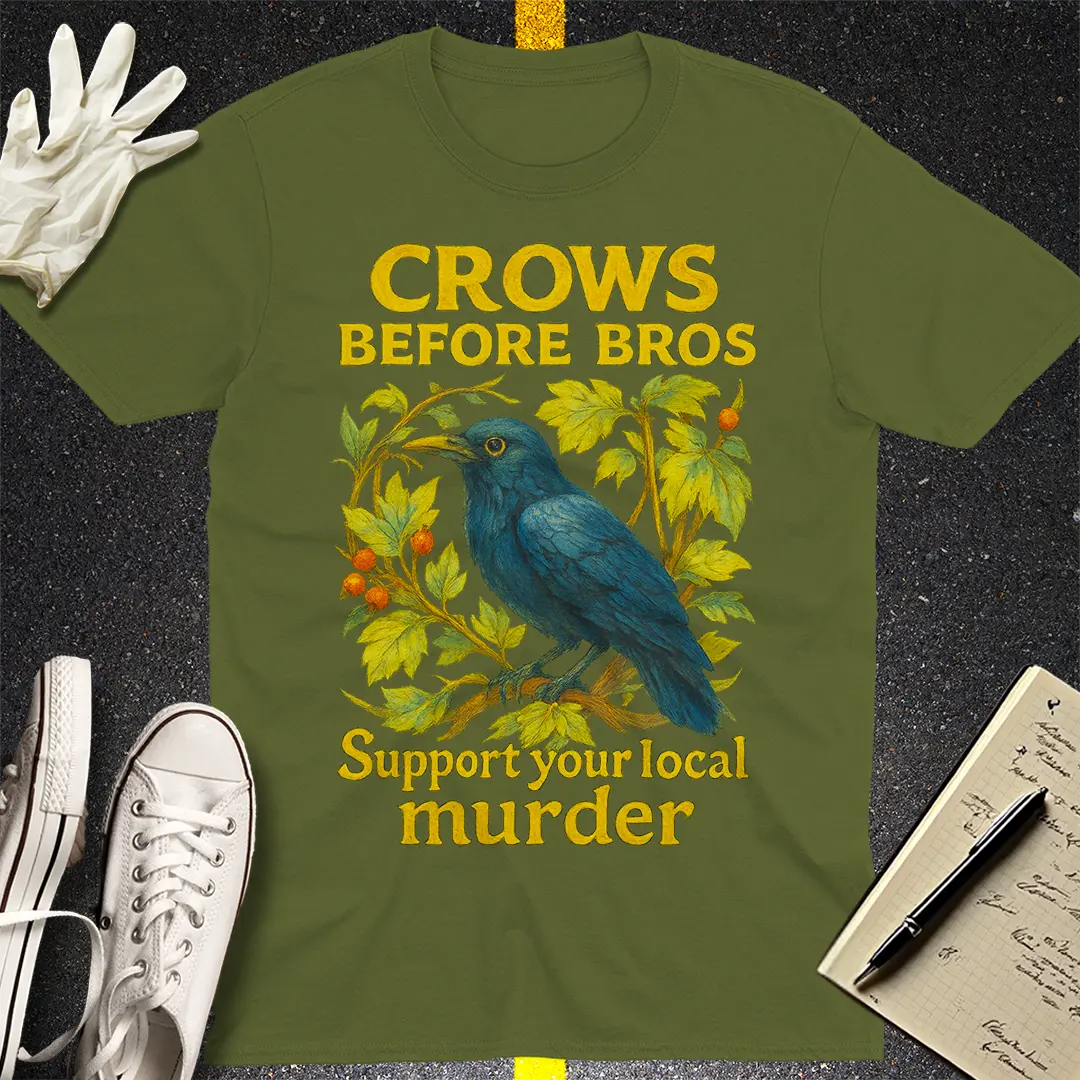 Crows Before Bros T-Shirt - Military Green