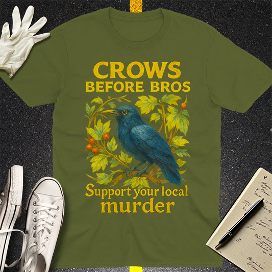 Crows Before Bros T-Shirt - Military Green