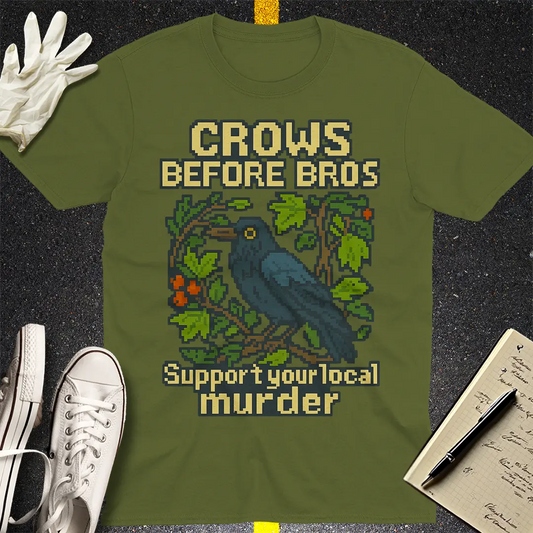 Crows Before Bros T-Shirt - Military Green