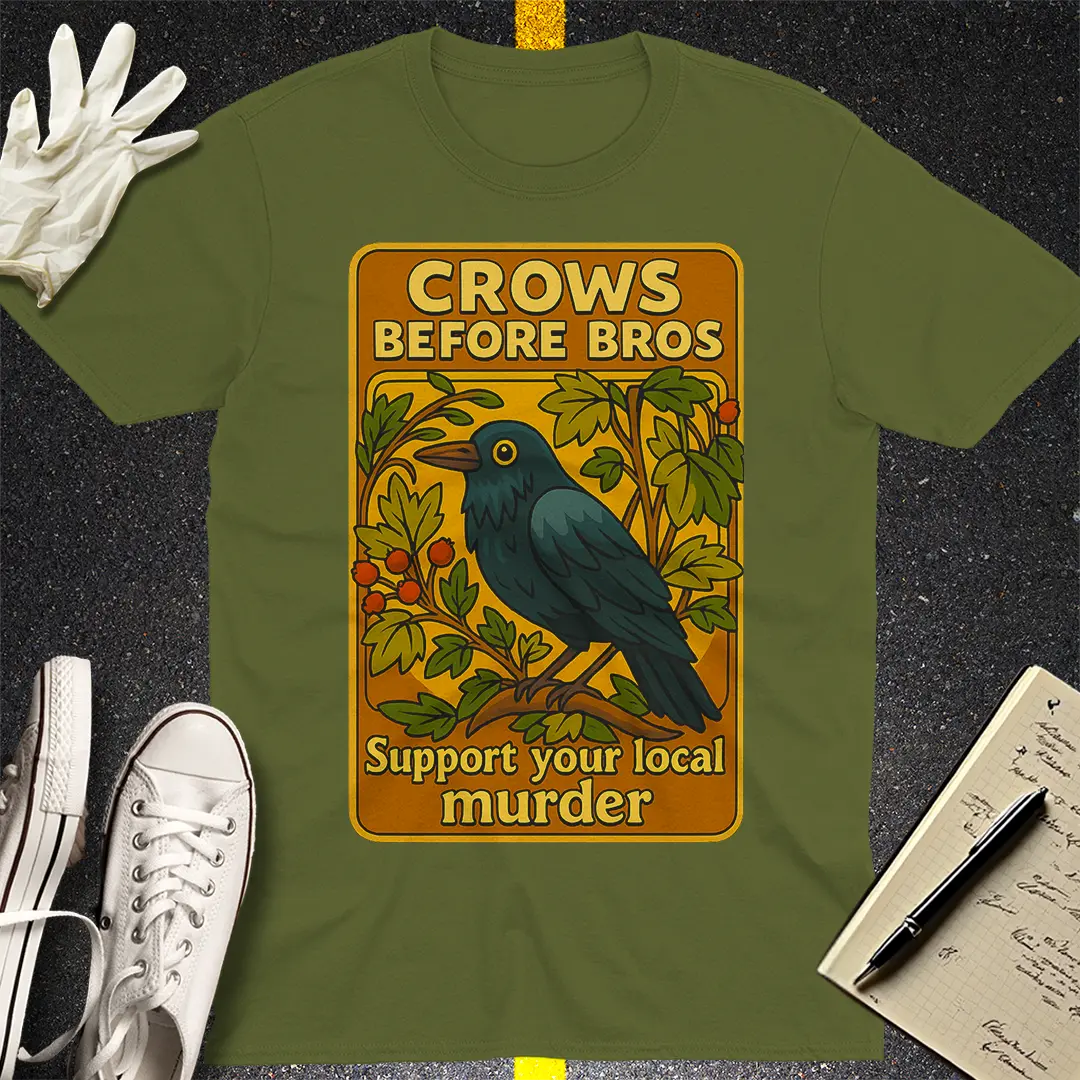 Crows Before Bros T-Shirt - Military Green