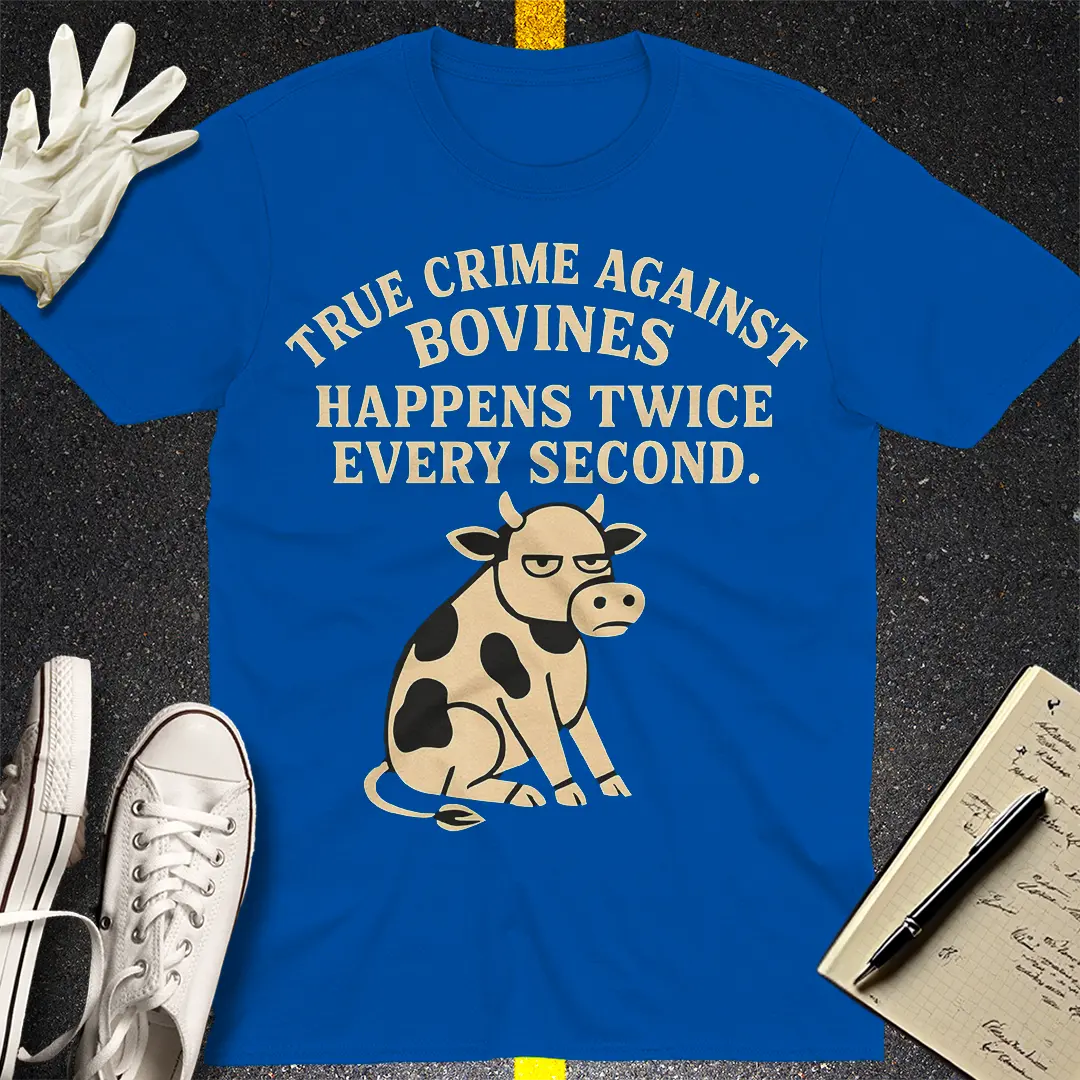 True Crime Against Bovines T-Shirt - Royal