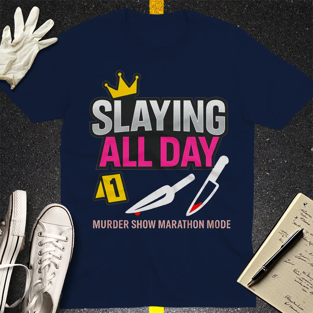 Slaying All Day T-Shirt - Navy