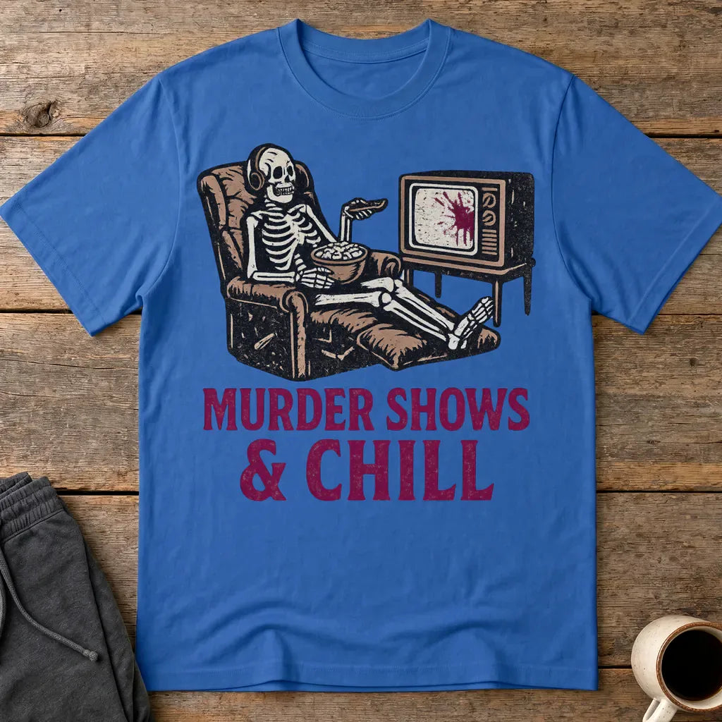 Murder Shows & Chill T-Shirt - Royal