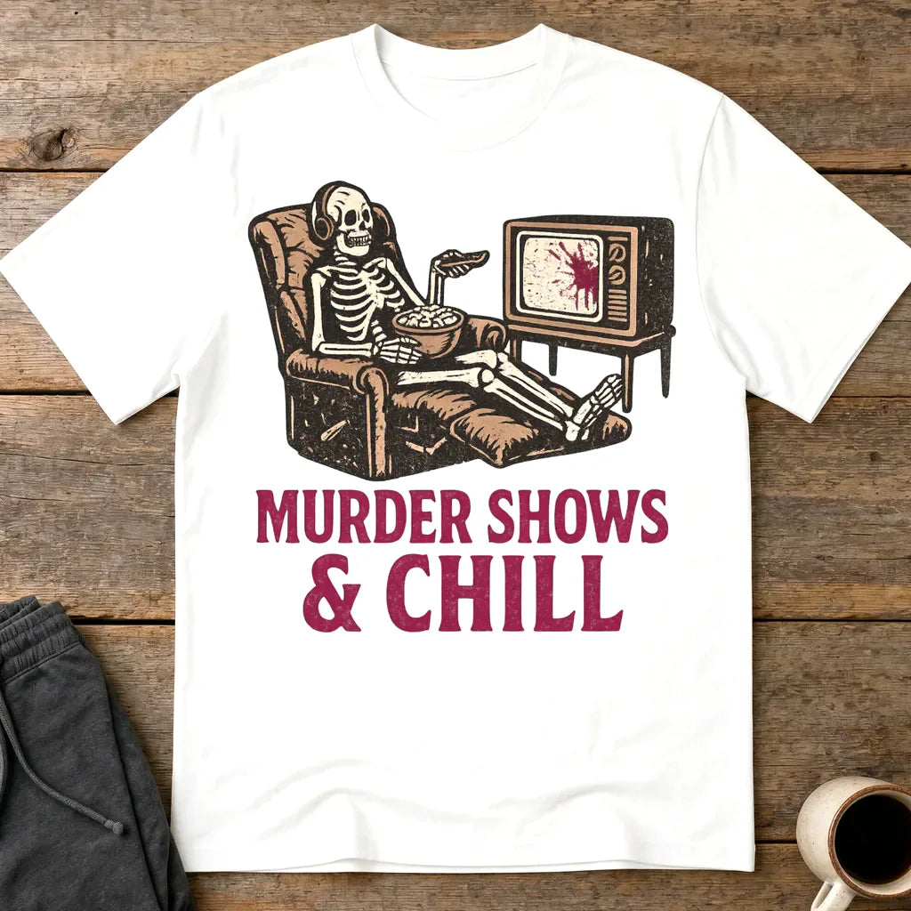 Murder Shows & Chill T-Shirt - White