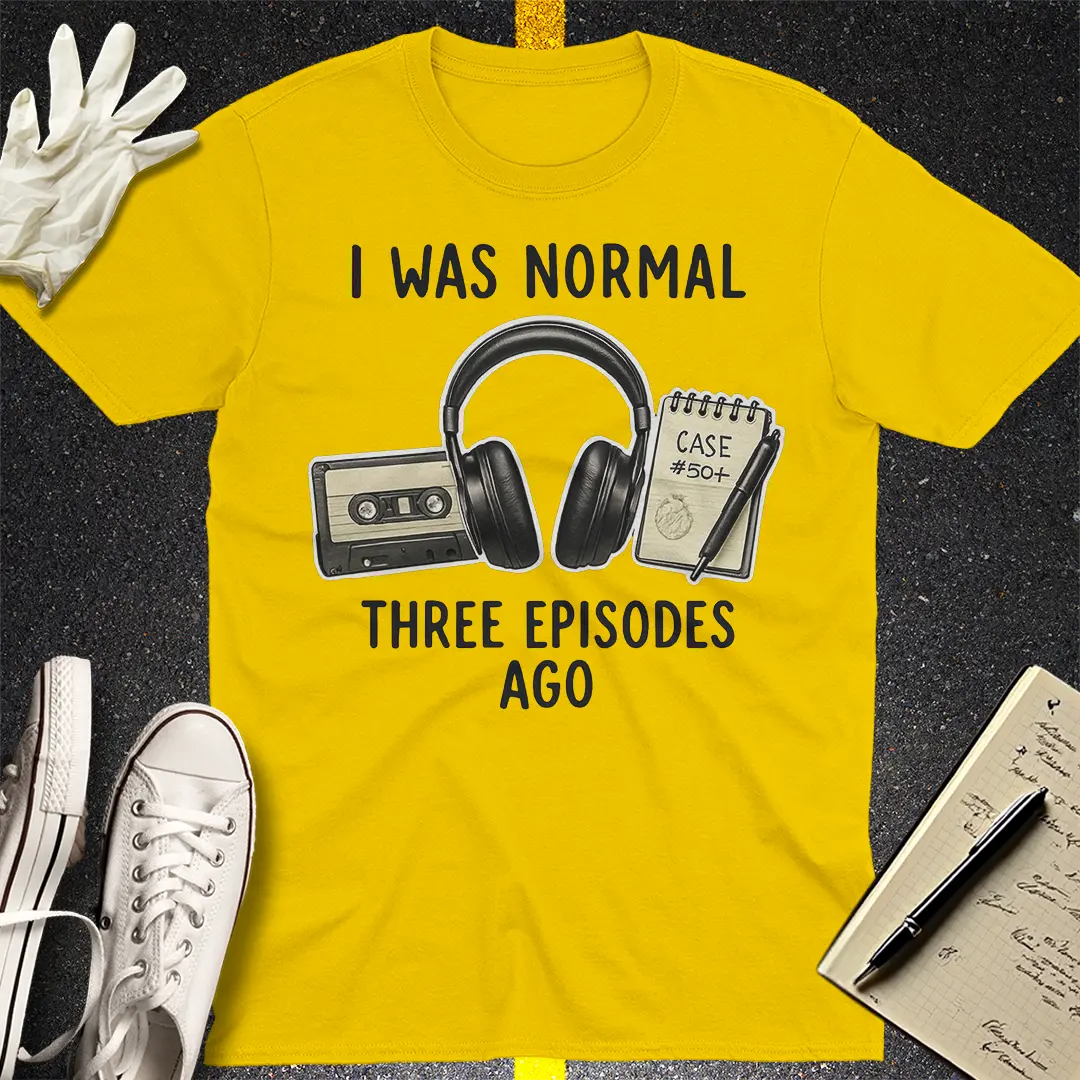 Three Episodes Ago T-Shirt - Daisy
