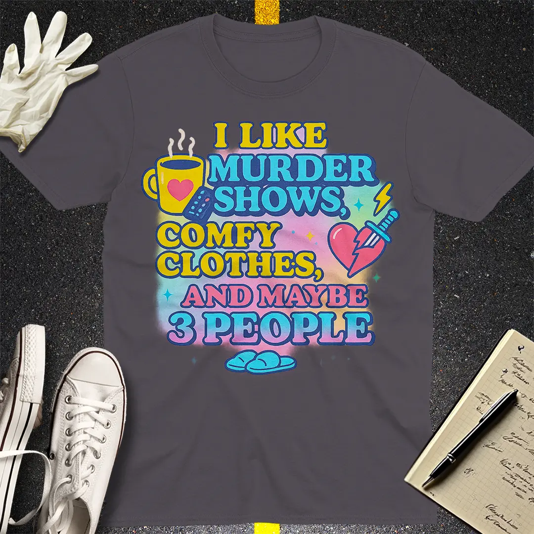 Murder Shows & Chill T-Shirt - Charcoal