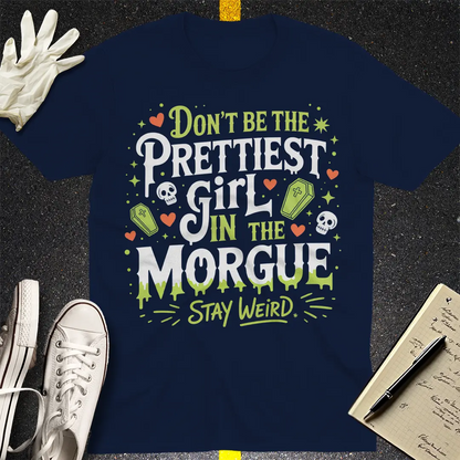 Prettiest Girl in the Morgue T-Shirt - Navy
