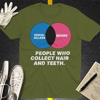 Serial Killers vs Moms T-Shirt - Military Green