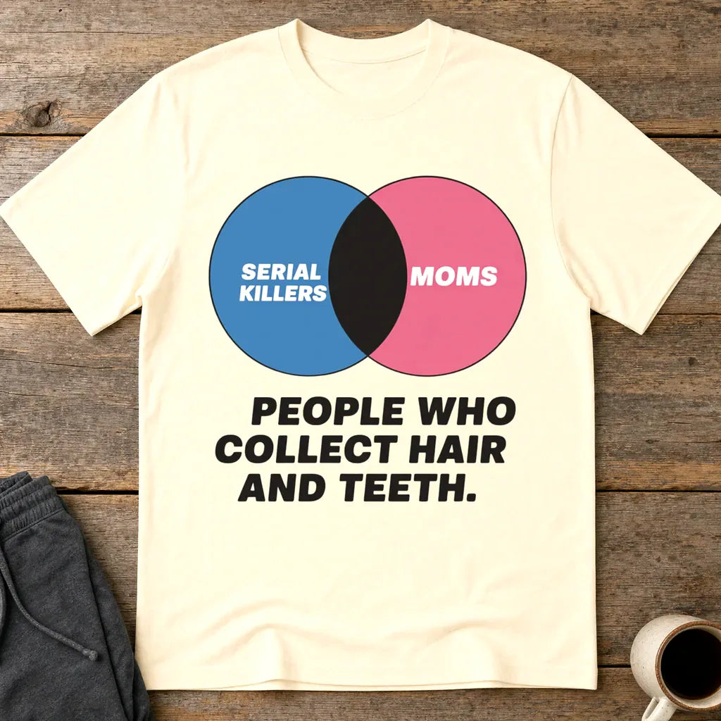 Serial Killers vs Moms T-Shirt - Natural