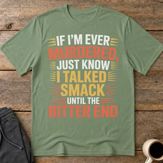 Talked Smack T-Shirt - Military Green