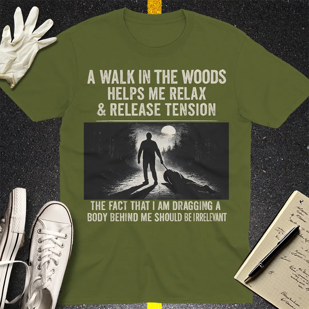 Dark Humor Walk T-Shirt - Military Green