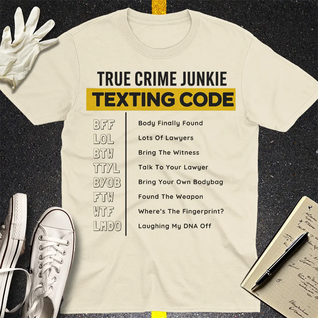 True Crime Junkie Code T-Shirt - Natural
