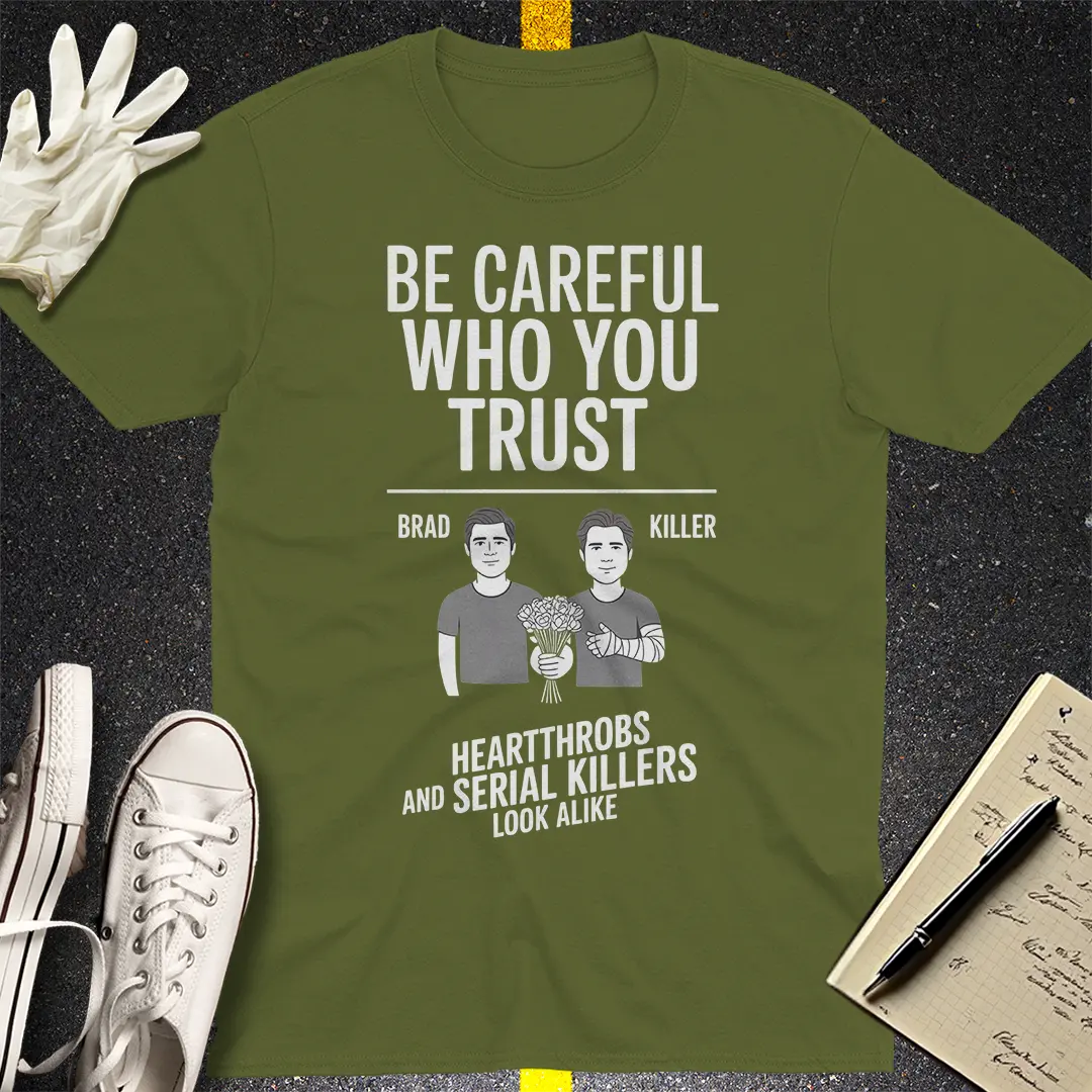Trust Issues T-Shirt - Military Green