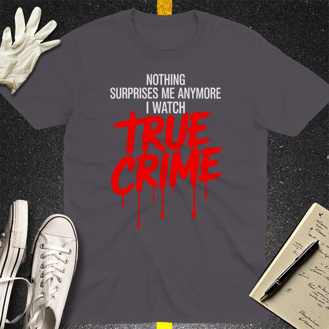 True Crime Fanatic T-Shirt - Charcoal