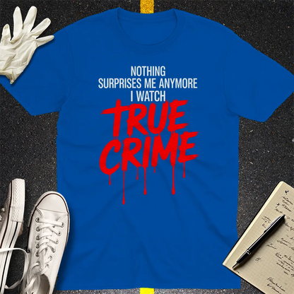 True Crime Fanatic T-Shirt - Royal