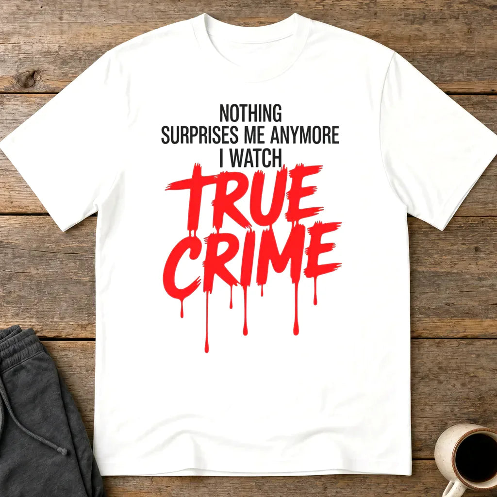 True Crime Fanatic T-Shirt - White
