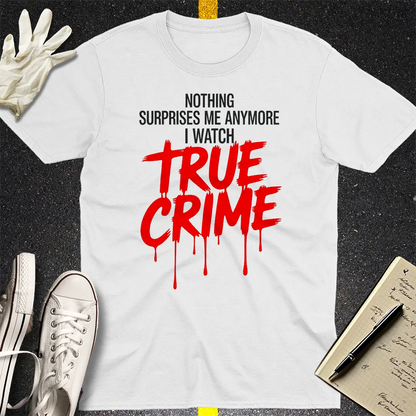 True Crime Fanatic T-Shirt - White