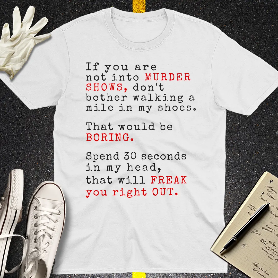 Murder Shows Freak Out T-Shirt - White