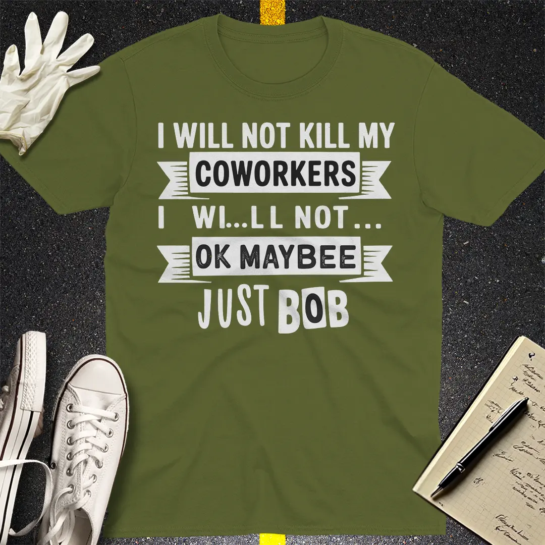 Just Bob T-Shirt - Military Green