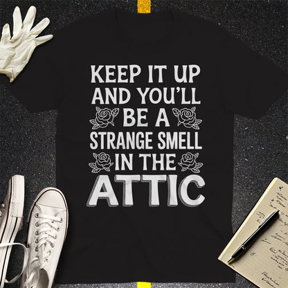 Strange Smell in the Attic T-Shirt - Black