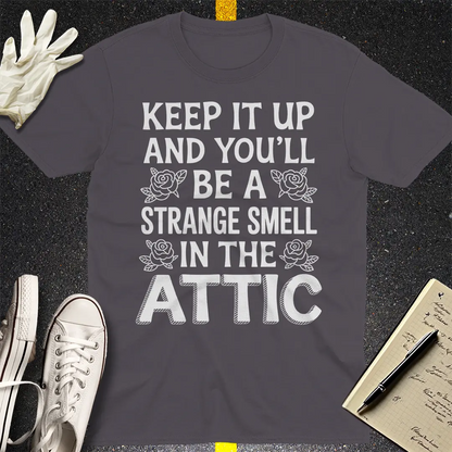 Strange Smell in the Attic T-Shirt - Charcoal