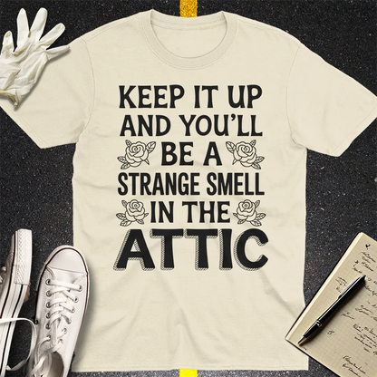 Strange Smell in the Attic T-Shirt - Natural