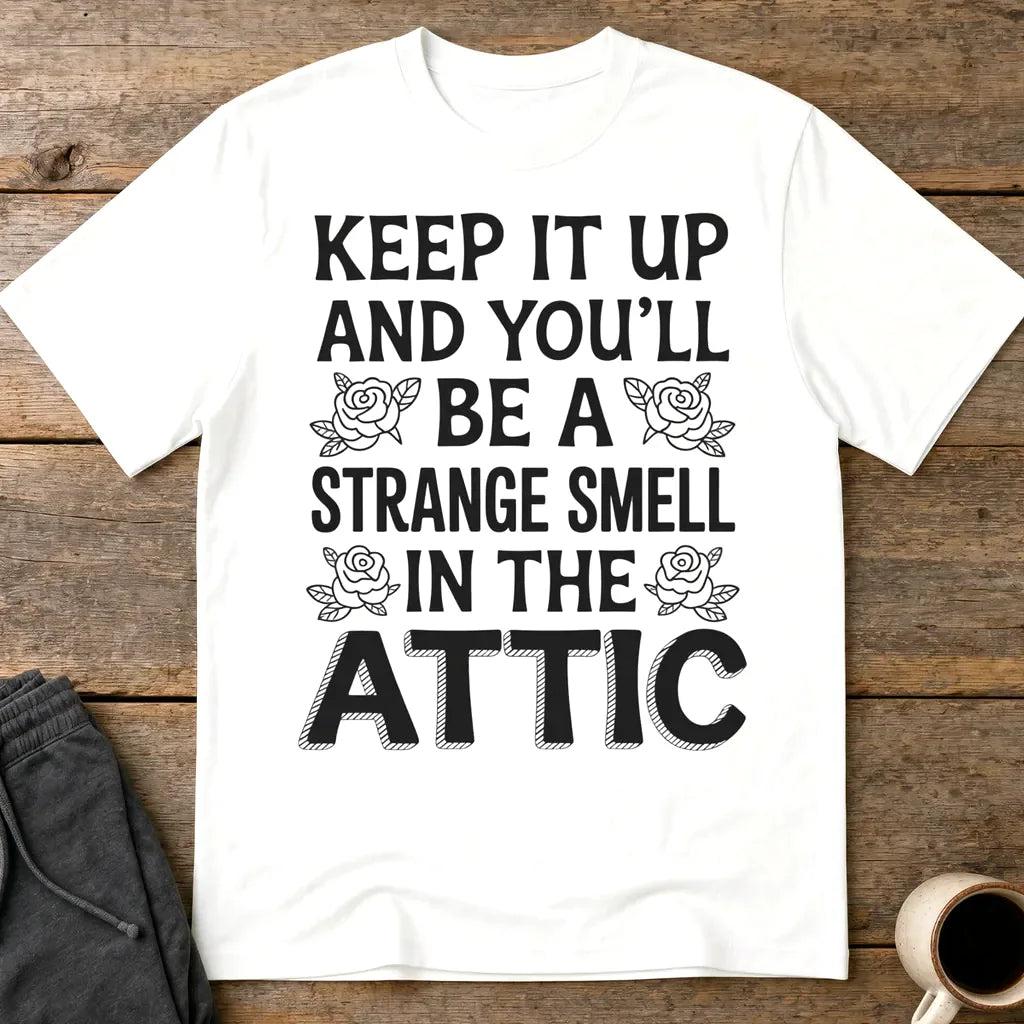 Strange Smell in the Attic T-Shirt - White