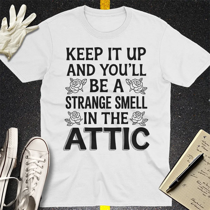 Strange Smell in the Attic T-Shirt - White