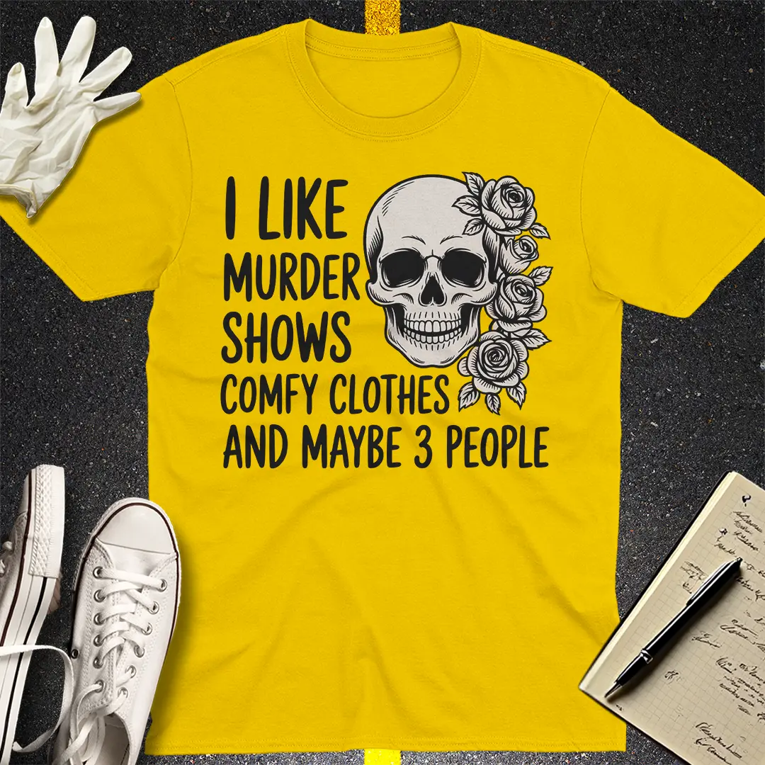 Murder Shows & Chill T-Shirt - Daisy