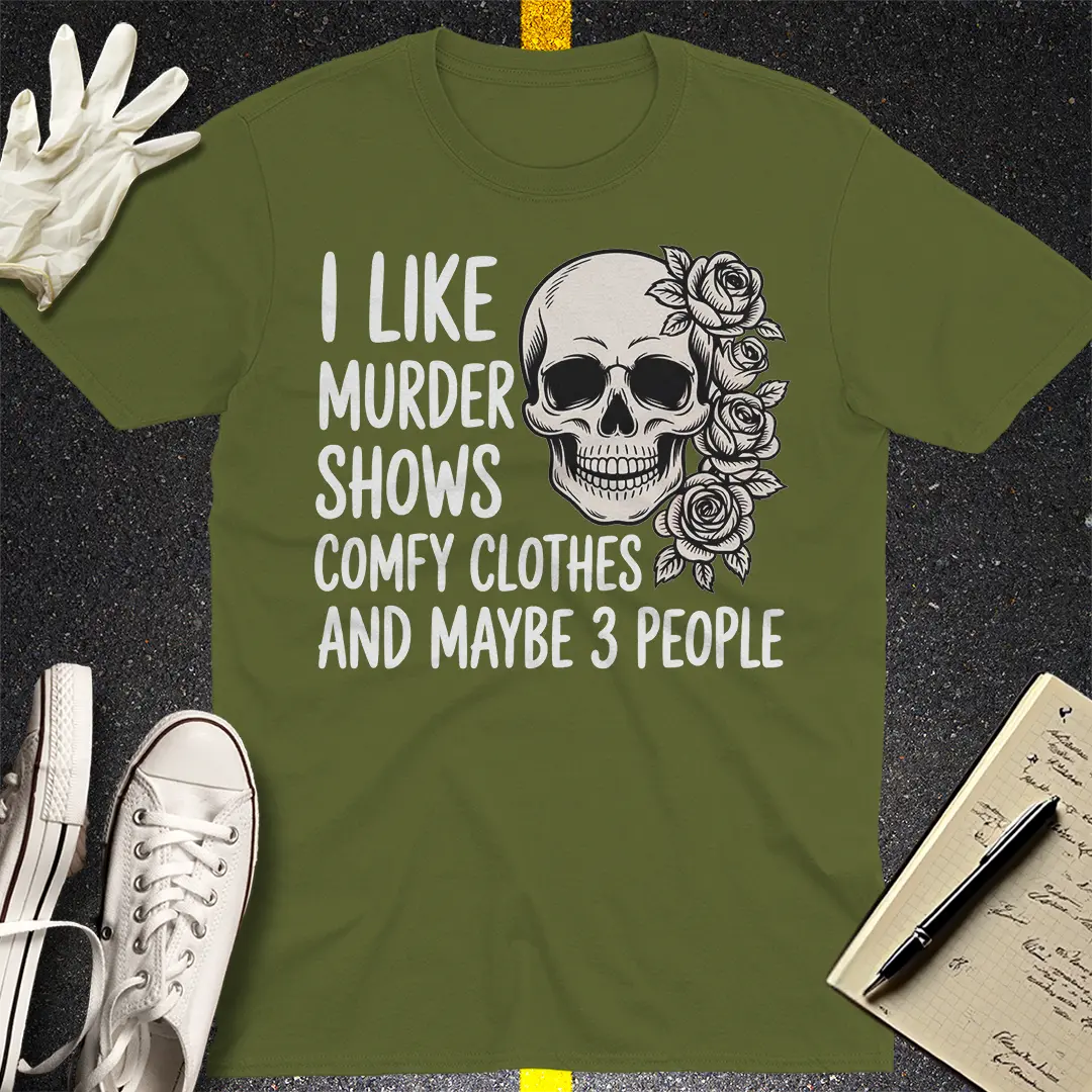 Murder Shows & Chill T-Shirt - Military Green