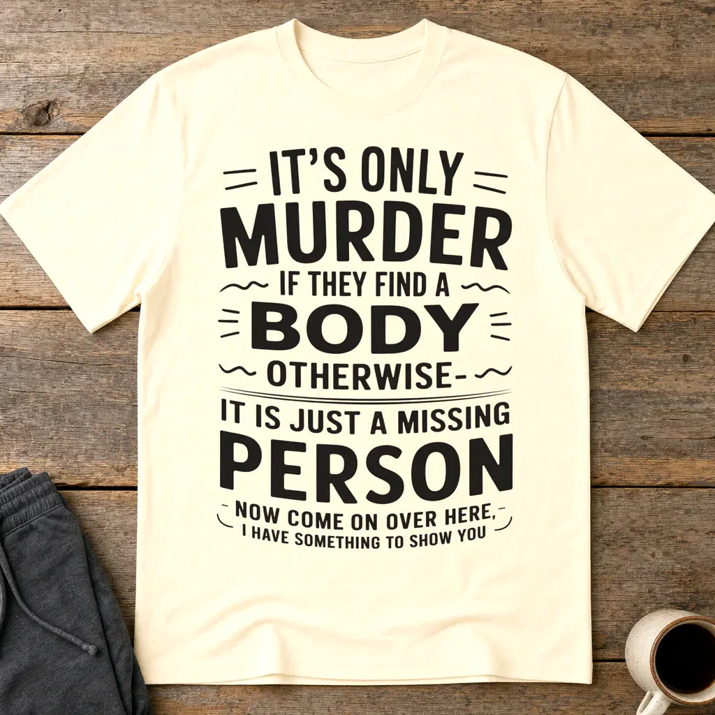 No Body No Crime T-Shirt - Natural