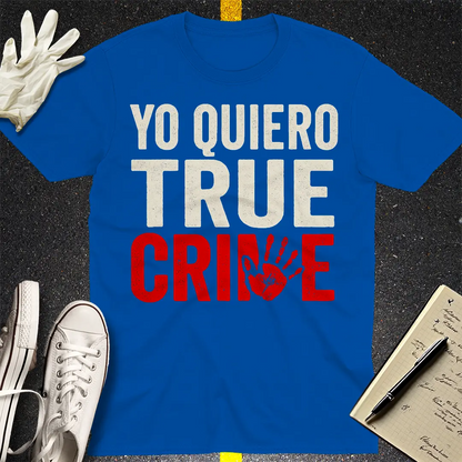 Yo Quiero True Crime T-Shirt - Royal