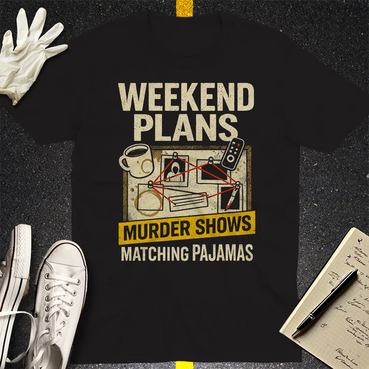 Weekend Murder Plans T-Shirt - Black