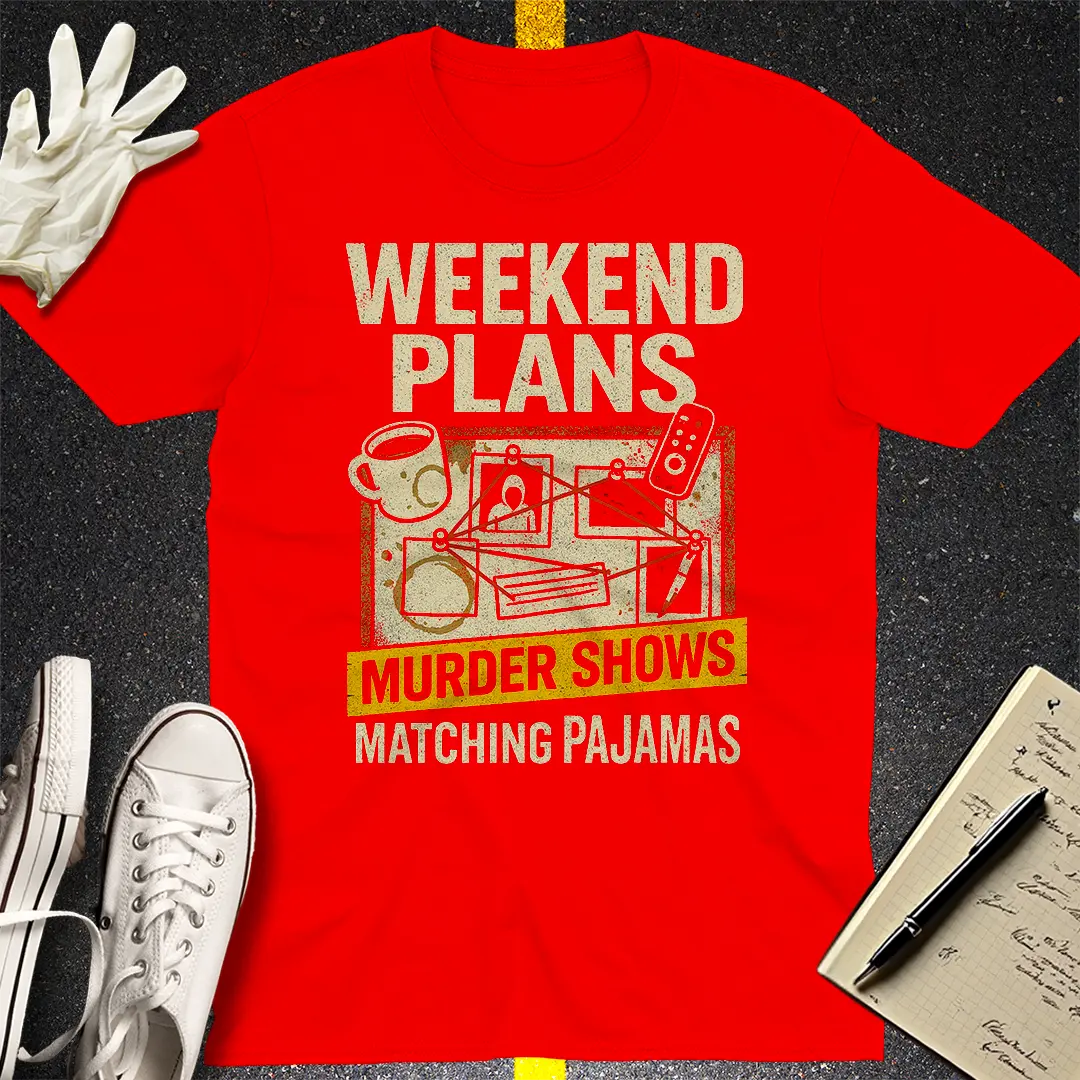 Weekend Murder Plans T-Shirt - Red