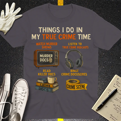 True Crime Time T-Shirt - Charcoal