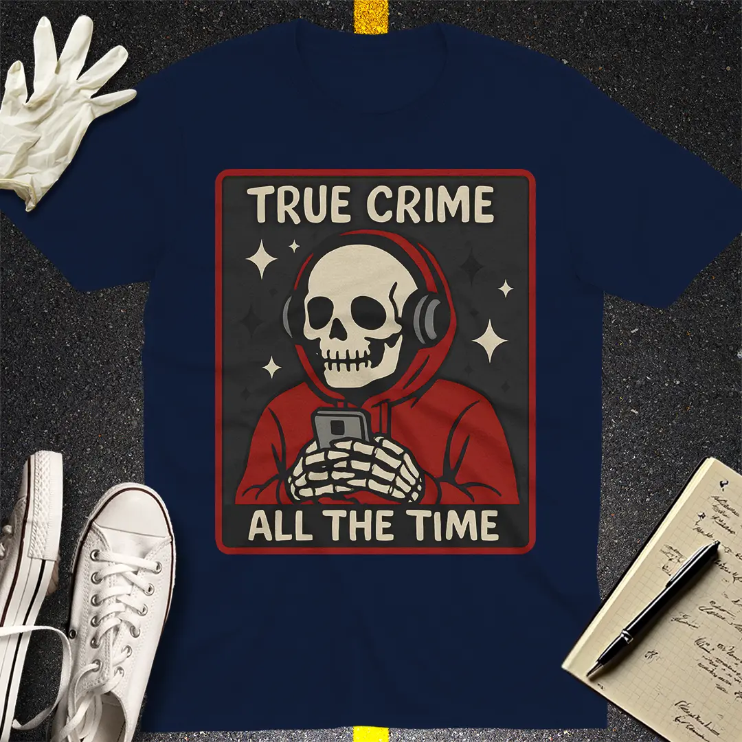 True Crime All the Time T-Shirt - Navy