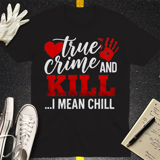 True Crime and Kill T-Shirt - Black
