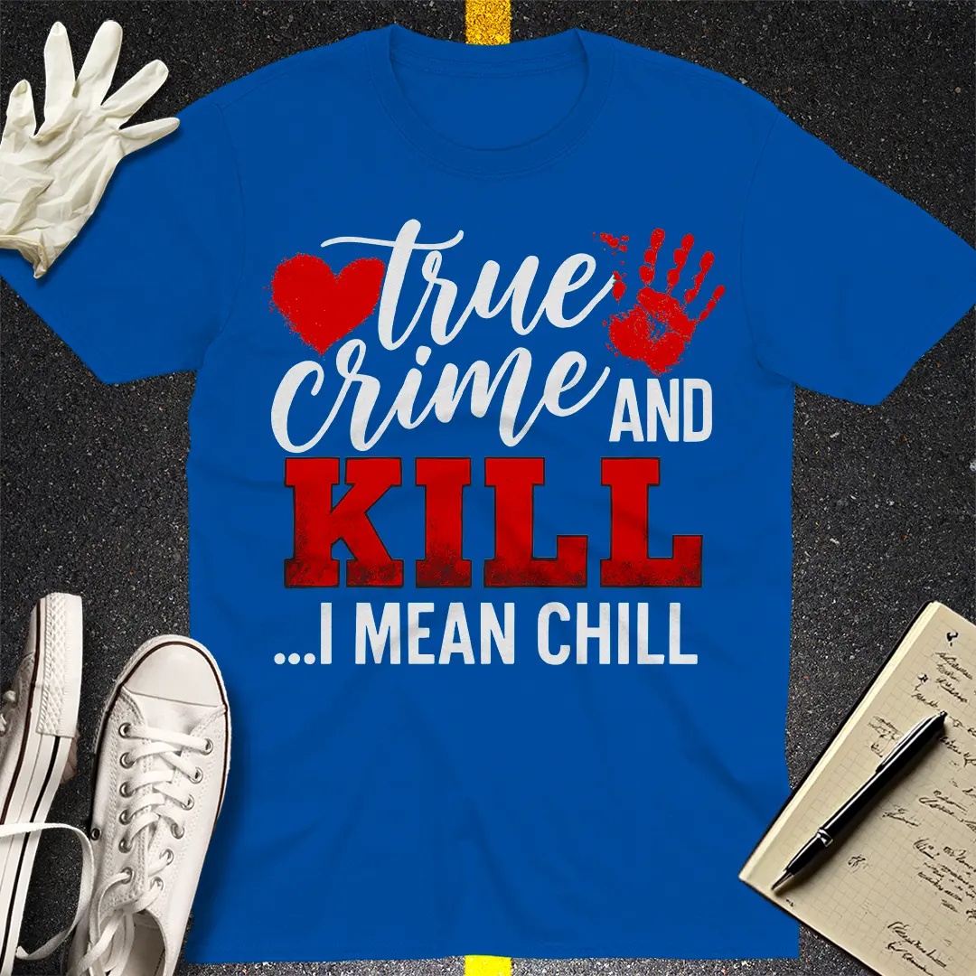 True Crime and Kill T-Shirt - Royal