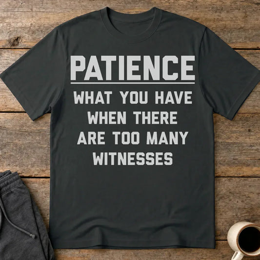 Too Many Witnesses T-Shirt - Black