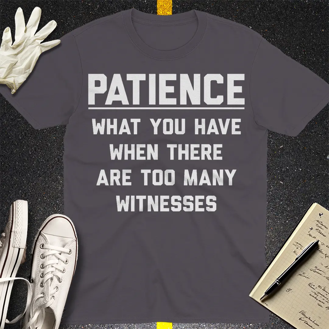 Too Many Witnesses T-Shirt - Charcoal