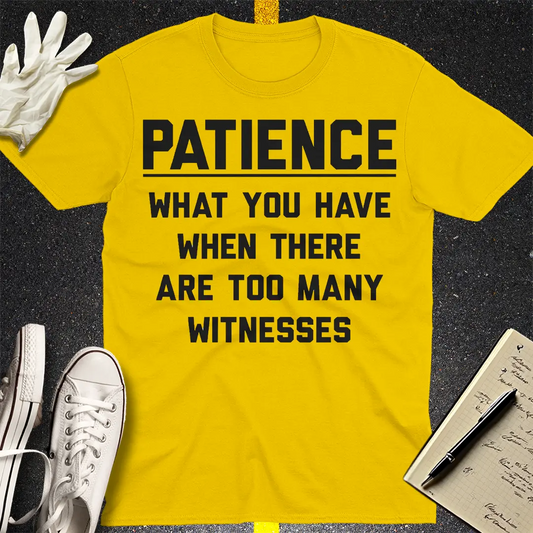 Too Many Witnesses T-Shirt - Daisy