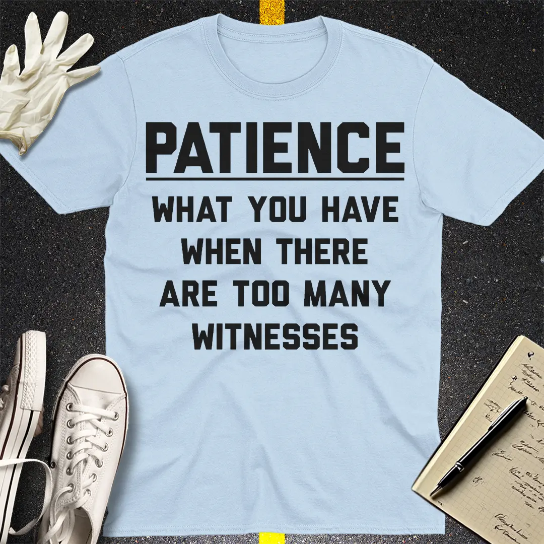 Too Many Witnesses T-Shirt - Light Blue