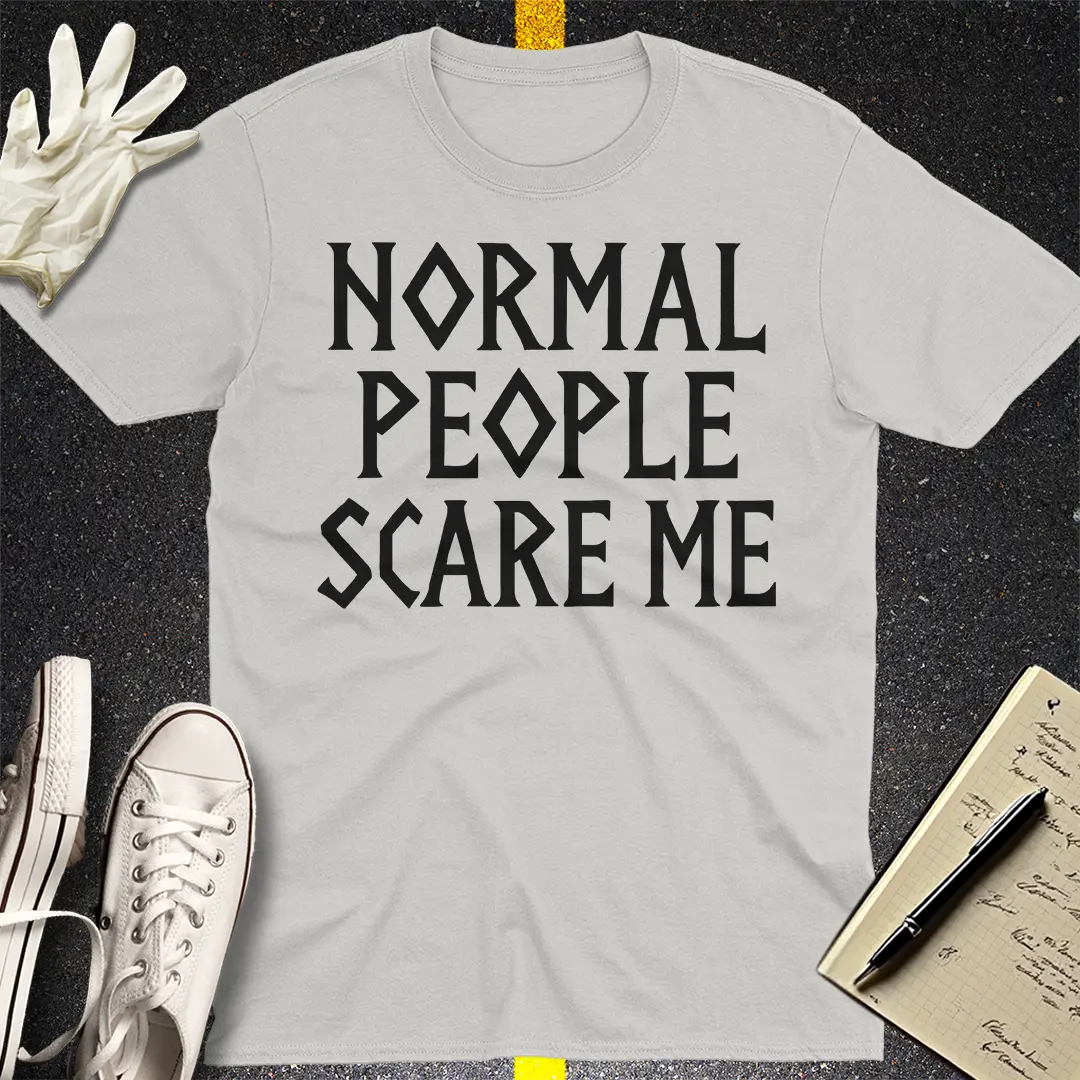 Normal People Scare Me T-Shirt - Ice Grey